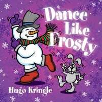 Dance Like Frosty